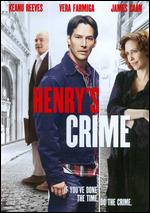 Henry's Crime - Malcolm Venville