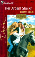 Her Ardent Sheikh - Gold, Kristi