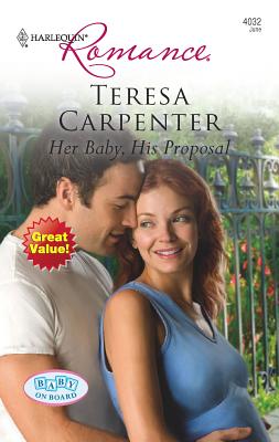 Her Baby, His Proposal - Carpenter, Teresa