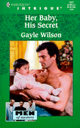 Her Baby, His Secret: Men of Mystery