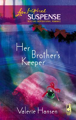 Her Brother's Keeper - Hansen, Valerie