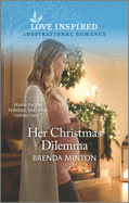 Her Christmas Dilemma: An Uplifting Inspirational Romance