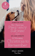 Her Christmas Pregnancy Surprise: Mills & Boon True Love: Her Christmas Pregnancy Surprise / a Wyoming Christmas to Remember (the Wyoming Multiples)