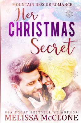 Her Christmas Secret - McClone, Melissa