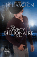 Her Cowboy Billionaire Boss: A Whittaker Brothers Novel