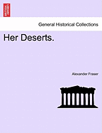 Her Deserts.