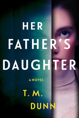 Her Father's Daughter - Dunn, T M