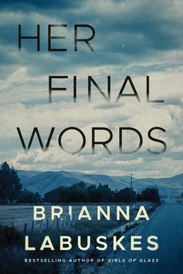 Her Final Words - Labuskes, Brianna