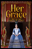 Her Grace: A Pride & Prejudice Vagary