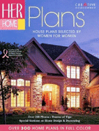 Her Home Plans: House Plans Selected by Women for Women - Creative Homeowner (Creator)