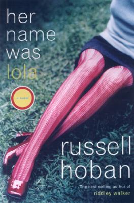 Her Name Was Lola - Hoban, Russell