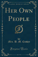 Her Own People (Classic Reprint)
