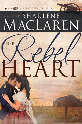 Her Rebel Heart: Volume 1 - MacLaren, Sharlene