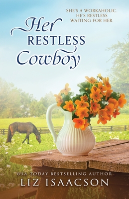 Her Restless Cowboy: A Buttars Brothers Novel - Isaacson, Liz