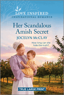 Her Scandalous Amish Secret: An Uplifting Inspirational Romance