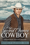 Her Second Chance Cowboy: Contemporary Western Romance