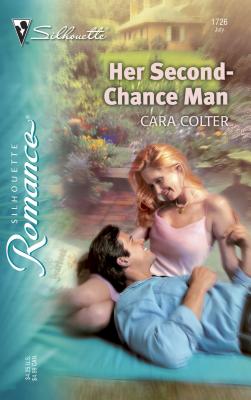 Her Second-Chance Man - Colter, Cara