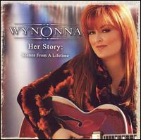 Her Story: Scenes from a Lifetime - Wynonna