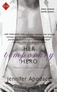 Her Temporary Hero - Apodaca, Jennifer