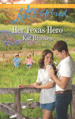 Her Texas Hero - Brookes, Kat