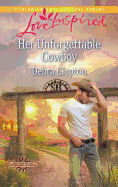 Her Unforgettable Cowboy