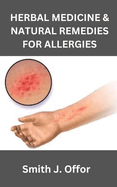 Herbal Medicine & Natural Remedies for Allergies