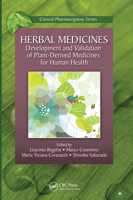 Herbal Medicines: Development and Validation of Plant-derived Medicines for Human Health - Bagetta, Giacinto (Editor), and Cosentino, Marco (Editor), and Corasaniti, Marie Tiziana (Editor)