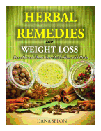 Herbal Remedies for Weight Loss: Burn Fat and Boost Your Metabolism with Herbs