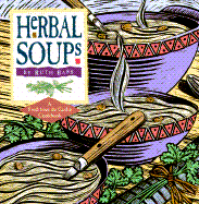 Herbal Soups - Bass, Ruth, and Lappies, Pamela (Editor)
