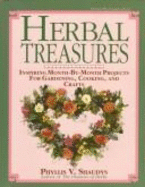 Herbal Treasures: Inspiring Month-By-Month Projects for Gardening, Cooking, and Crafts - Shaudys, Phyllis V, and Steege, Gwen (Editor)