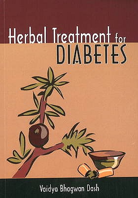 Herbal Treatment for Diabetes - Dash, Vaidya Bhagwan