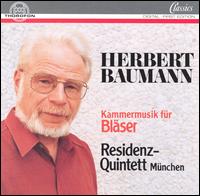 Herbert Baumann: Kammermusik fr Blser - Hagen Wangenheim (oboe); Hermann Klemeyer (flute); Josef Peters (bassoon); Olaf Klamand (horn); Residenz-Quintett-Mnchen