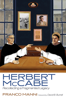 Herbert McCabe - Manni, Franco, and Burrell, David B (Foreword by)