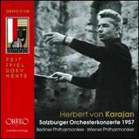 Herbert von Karajan: Salzburger Orchesterkonzerte 1957 - Dietrich Fischer-Dieskau (baritone); Gerty Herzog (piano); Gza Anda (piano); Lisa della Casa (soprano);...