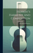 Herbert's Harmony And Composition