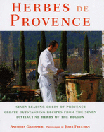 Herbes De Provence: Seven Top Provencal Chefs and Their Recipes