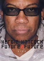 Herbie Hancock: Future 2 Future Live