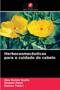 Herbocosmec?uticos para o cuidado do cabelo