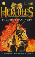 Hercules: The First Casualty: The Legendary Journeys