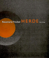 Herde: Catalogue Raisonne - Trockel, Rosemarie, and Fleissner, Silja, and Heymer, Kay