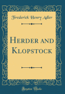Herder and Klopstock (Classic Reprint)