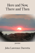 Here and Now, There and Then