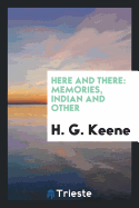 Here and There: Memories, Indian and Other