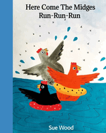 Here Come the Midges Run-Run-Run
