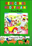 Here Comes Noddy Again! - Blyton, Enid, and Maidment, Stella (Editor)