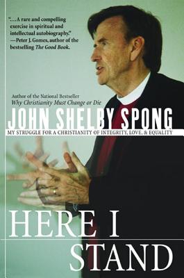 Here I Stand - Spong, John Shelby, Bishop