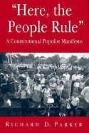 "Here, the People Rule": A Constitutional Populist Manifesto