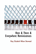 Here & There & Everywhere: Reminiscences