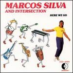 Here We Go - Marcos Silva and Intersection