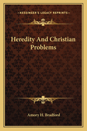 Heredity And Christian Problems